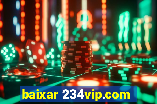 baixar 234vip.com